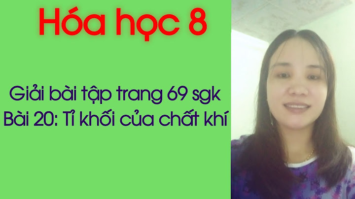 Giải bài tập hóa 8 sgk trang 69 năm 2024