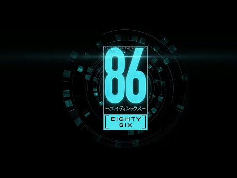 86 Eighty-Six Season 2 "Trailer"