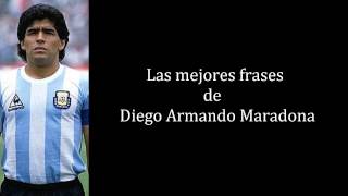 Frases Célebres de Diego Armando Maradona