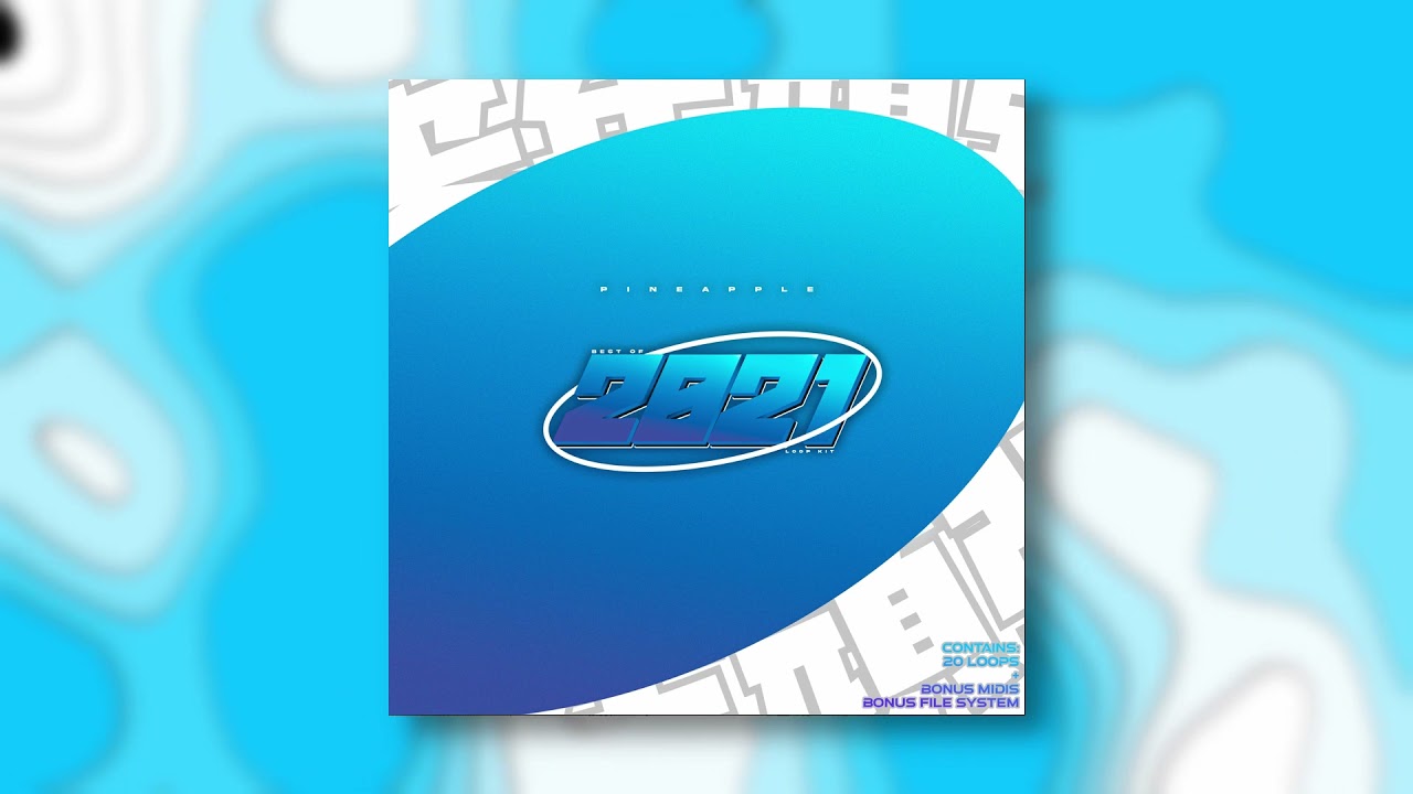 "Best of 2021" Multi Genre Loop Kit | Dark, Ambient, Emotional, Hyperpop, Ethnic | @prod.pineapple