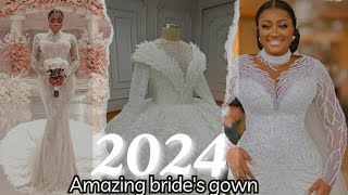 2024 😍 CLASSY AND BEAUTIFUL BRIDE / WEDDING DRESS 👗| CHECK THIS DESIGNS OUT