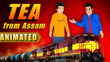 Tea from Assam- Glimpses of India🔥 Animation class 10th