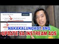 Bagong update sa instream ads nakakalungkot ito dapat alam niyo to