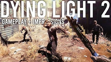 Dying Light 2 Part 1...