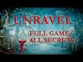 UNRAVEL полное прохождение + все секреты (FULL GAME/ALL SECRETS)