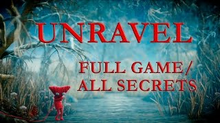 UNRAVEL полное прохождение + все секреты (FULL GAME/ALL SECRETS)