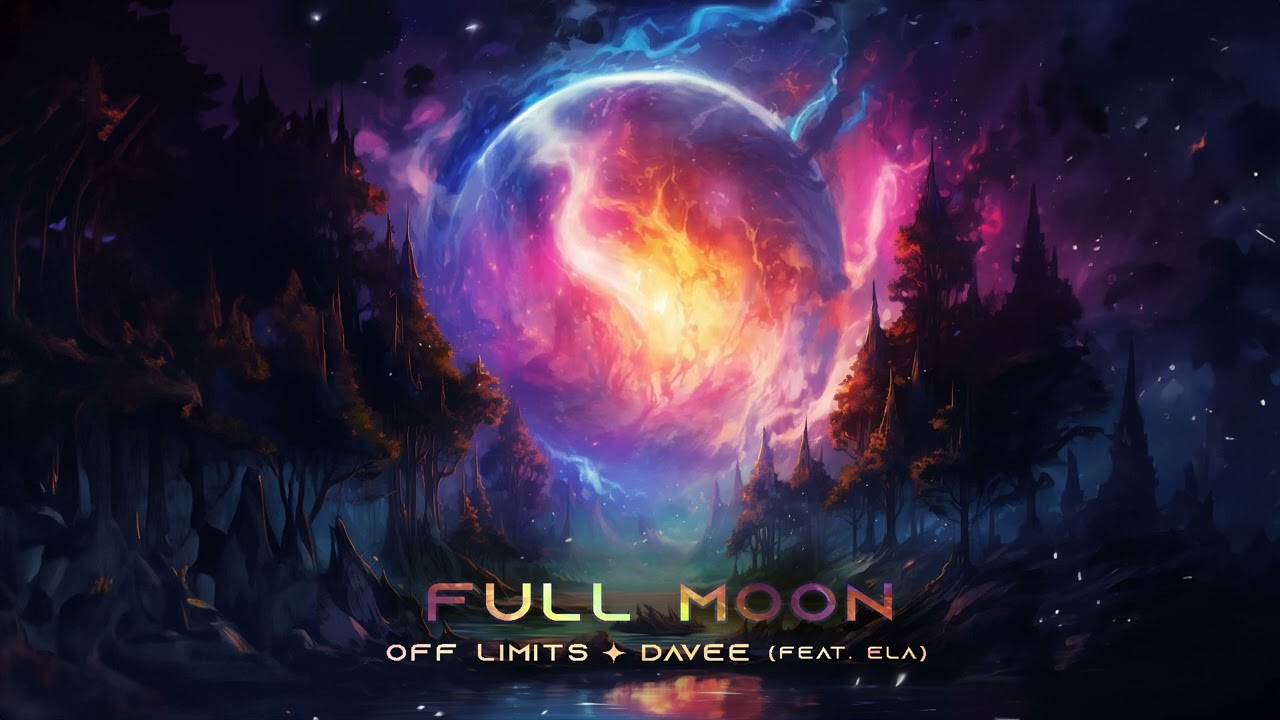 Watch Off Limits & Davee (Feat. Ela) - Full Moon on YouTube Watch Off Limits & Davee (Feat. Ela) - Full Moon on YouTube