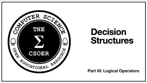 Decision Structures: Logical Operators