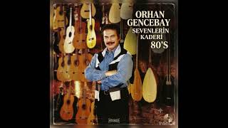 Orhan Gencebay - Sevenlerin Kaderi - 80’S