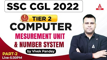 SSC CGL Tier 2 Computer | SSC CGL Mains Computer by VIVEK PANDEY | Measurement Unit & Number System