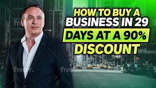 How to Buy a Business in 29 Days at a 90% Discount | Jonathan Jay | 2023 | Dealmaker