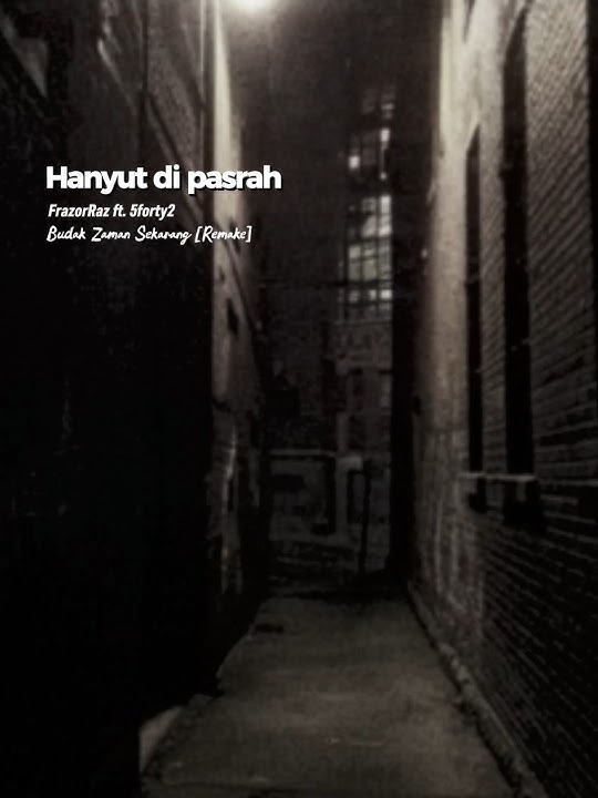 FRZR ft. 5forty2 - Budak Zaman Sekarang (Chorus) #FrazorRaz #FRZR