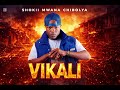 Shokii Mwana Chibolya - Vikali