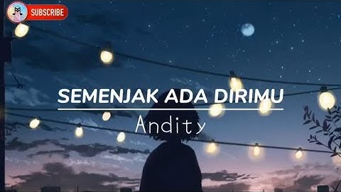 Andity -  Semenjak Ada Dirimu (Karaoke Music + Lyrics)