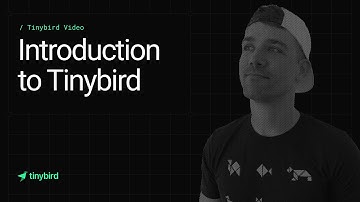 Introduction to Tinybird