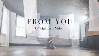From You Lyric Video