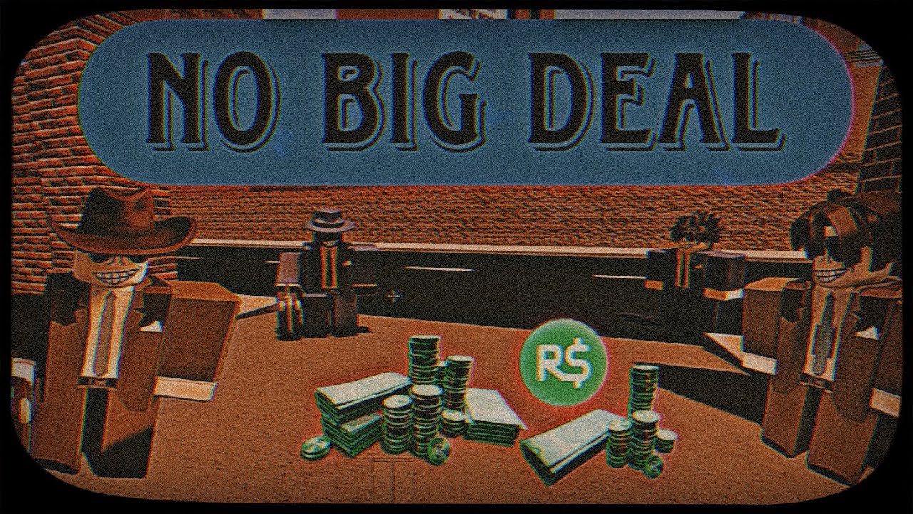 No Big Deal A Roblox Story YouTube 