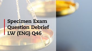 Corporate and Business Law (ENG) -  Specimen Exam Debrief Q46