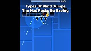 Types of Blind Jumps the Map Packs Have #geometrydash