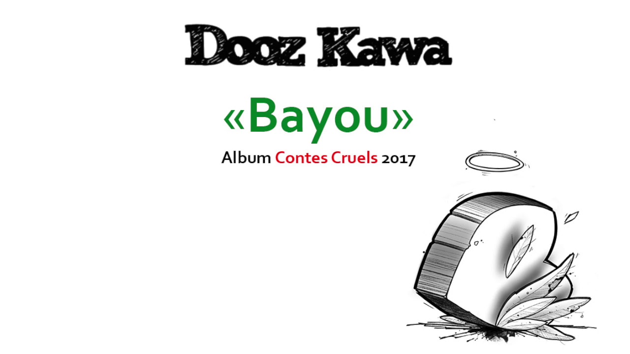 在 YouTube 上观看 Dooz Kawa - Bayou 在 YouTube 上观看 Dooz Kawa - Bayou