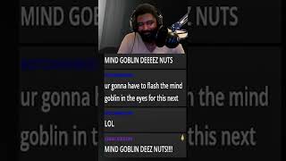 The Mind Goblin Is Tough May9K On