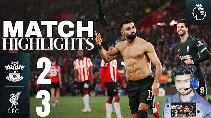 Highlights: Southampton vs Liverpool | Salah Double Wins It! (2-3)