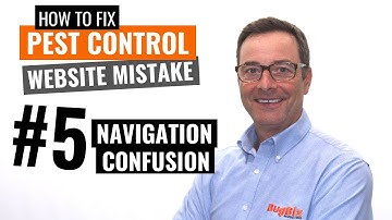Website Mistake #5 - Navigation Confusion and how to fix it! - Pest Control Websites That Convert!