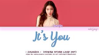 CHUNGHA (청하) – 너였나 봐 (IT'S YOU) (WHERE STARS LAND OST) (Color Coded Lyrics Eng/Rom/Han/가사)