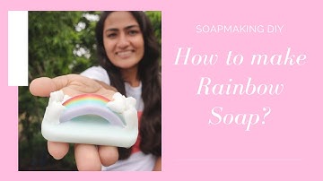 DIY Soapmaking tutorial - 2 Rainbow Soap