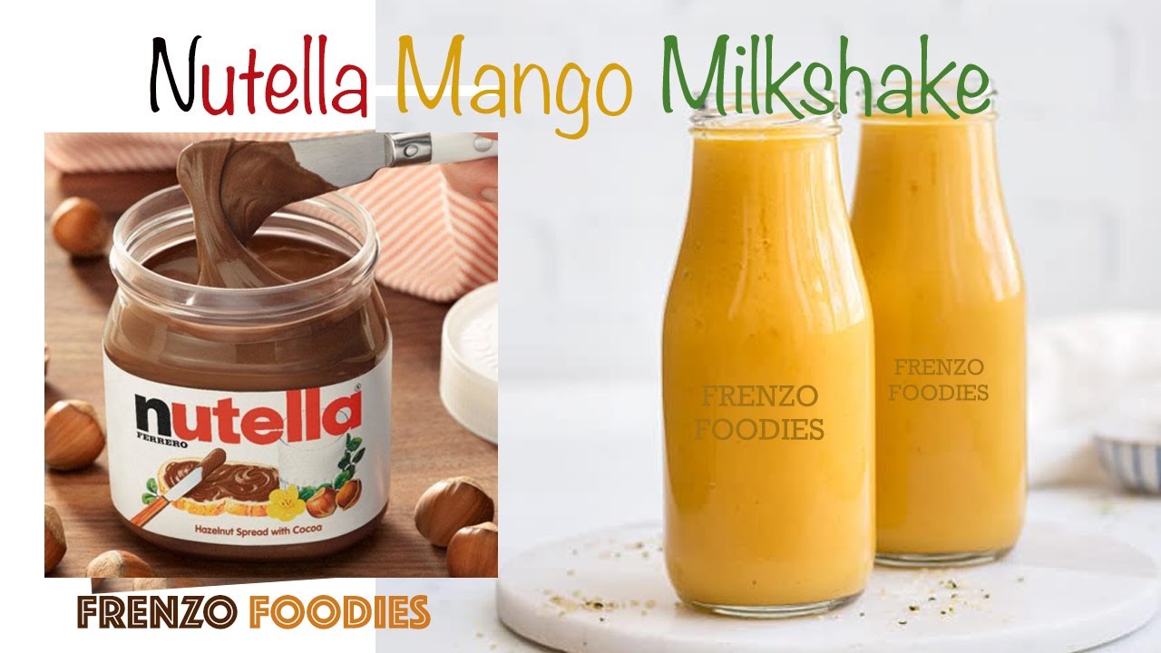Watch Tasty Nutella Mango Milkshake Frenzo Foodies on YouTube Watch Tasty Nutella Mango Milkshake Frenzo Foodies on YouTube