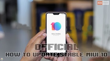 HOW TO UPDATE OFFICIAL GLOBAL STABLE MIUI 10