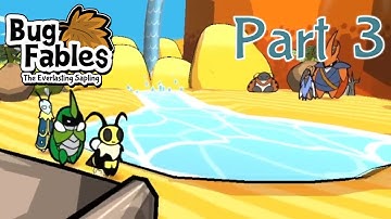 Bug Fables: The Everlasting Sapling - Blind 100% Playthrough Part 3