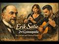 Erik Satie - 2nd Gymnopédie. For Clarinet and Classical Guitar.