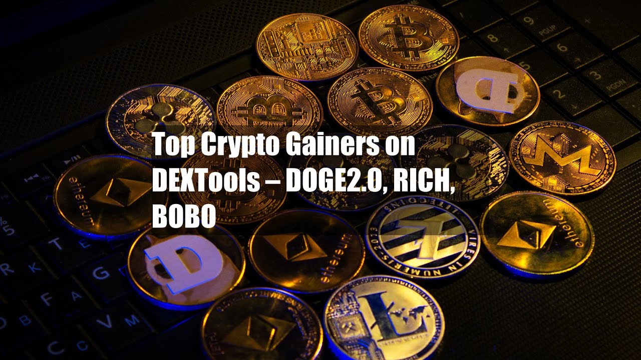 Top Crypto Gainers on DEXTools – DOGE2.0, RICH, BOBO