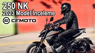 CF Moto 250 NK Review - 2023 Model NK 250 Motorcycle Review