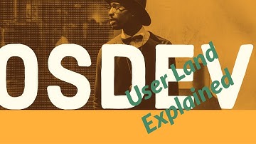 Kernel Development - Understanding User Land