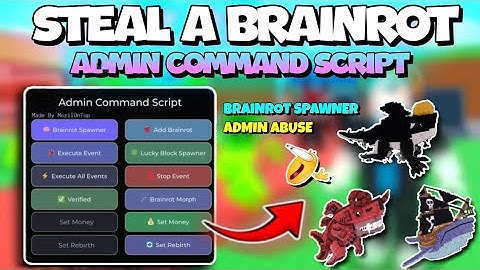 [☢️ BEST] ADMIN COMMAND SCRIPT Steal a Brainrot 🥇 | KEYLESS | BRAINROT SPAWNER | ADMIN ABUSE 