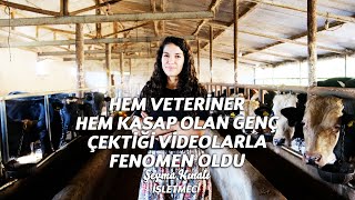 Hem veteriner hem kasap olan genç çektiği videolarla fenomen oldu