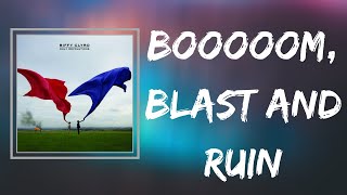Biffy Clyro - Booooom, Blast and Ruin (Lyrics)