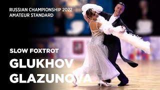 Alexey Glukhov - Anastasia Glazunova | Slow Foxtrot | F | Amateur St | Russian Championship 2022