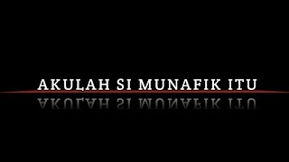 Akulah Si Munafik itu | story wa motivasi hidup | story wa islami | status WhatsApp #storywaterbaru