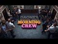 LAST PATROL- Morning Crew 🫡