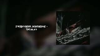 ZWE1HVNDXR, NONTHENSE - THOMAS // NORTH Record // Viral song