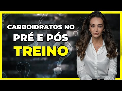 Carboidratos no pré e pós treino para o emagrecimento realmente são necessários?