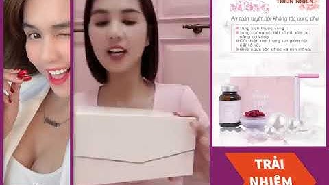 Ngọc Trinh Review Viên uống tăng vòng 1 Ngọc Nhũ Nương