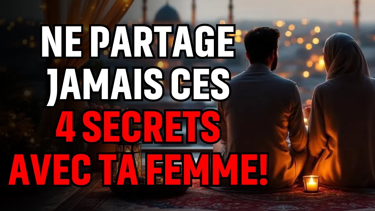 LES 4 SECRETS QU’UN MARI NE DOIT JAMAIS PARTAGER AVEC SA FEMME – AVERTISSEMENT DIVIN