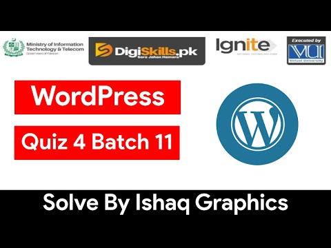 Digiskills wordpress quiz 4 batch 11 solution || Wordpress Quiz 4 Batch 11 2021