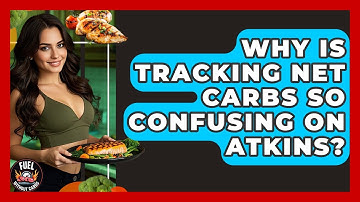 Why Is Tracking Net Carbs So Confusing On Atkins? - Fuel Without Carbs