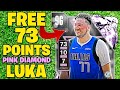 We Got a FREE Pink Diamond Luka Doncic for 73 Points