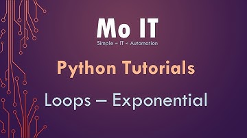 Python Tutorials - Loops - Exponential